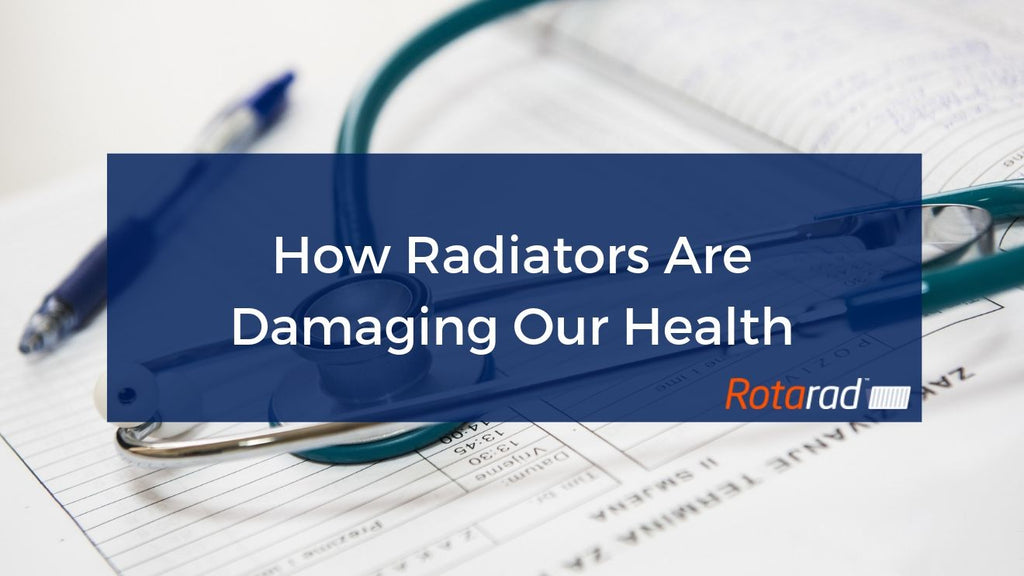 How Radiators Are Damaging Our Health