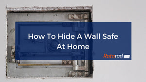 How To Hide a Wall Safe At Home