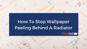 How To Stop Wallpaper Peeling Behind A Radiator